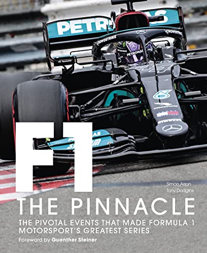 Formula One: The Pinnacle: The pivotal events that made F1 the greatest motorsport series (3) von QUARTO BOOKS